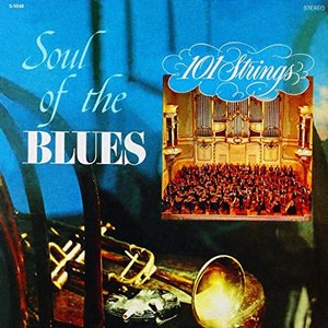 Soul of the Blues (Remastered from the Original Master Tapes)