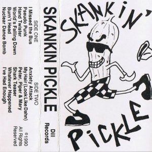 Skankin' Pickle