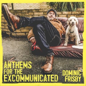 Anthems for the Excommunicated