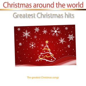 Christmas Around the World (Greatest Christmas Hits)