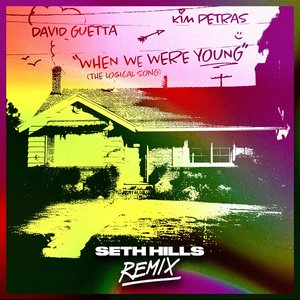 When We Were Young (The Logical Song) [Seth Hills Remix] - Single