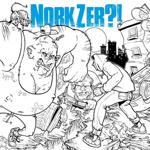 Nork Zer​?​!