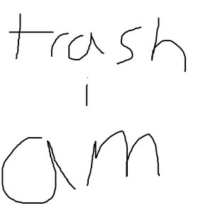 Awatar dla trash i am