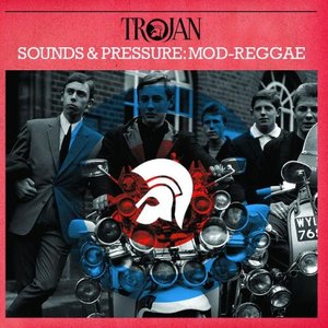 Sounds & Pressure: Mod - Reggae