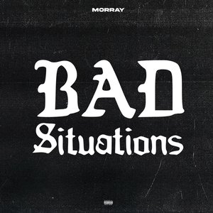 Bad Situations - Single