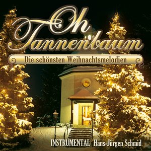 Oh Tannenbaum - Die schönsten Weihnachtsmelodien (Instrumentale Weihnachtslieder / Kinderlieder / Kinderweihnachtslieder)