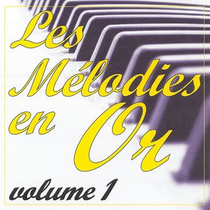 Les melodies en or volume 1