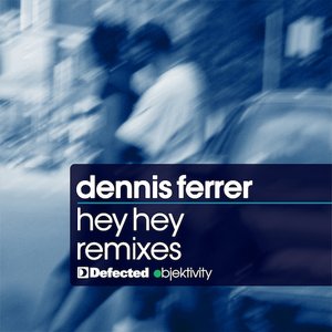 Hey Hey (Remixes)