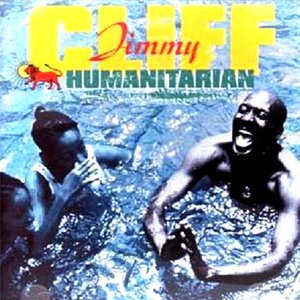 Jimmy Cliff - Humanitarian - Zortam Music