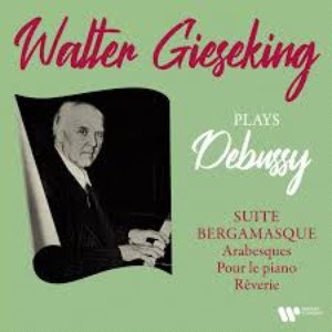 Debussy: Suite bergamasque, Arabesques, Pour le piano & Rêverie