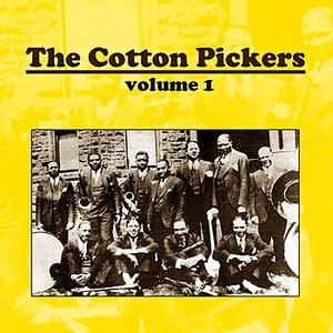 The Cotton Pickers Volume 1