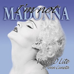 I'm Not Madonna (feat. Jenn Cuneta) - EP