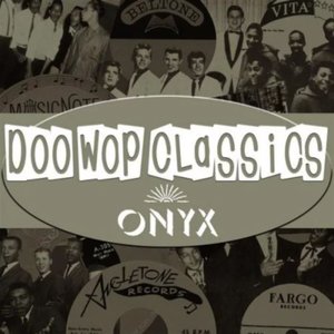 Doo-Wop Classics Vol. 7 [Onyx Records]