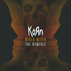 Never Never (The Remixes)