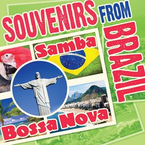 Souvenirs From Brazil (Samba, Bossa Nova)