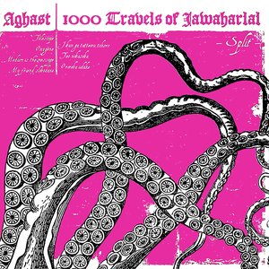Aghast / 1000 Travels Of Jawaharlal