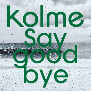 Say good bye - Single