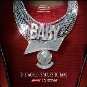 The World Is Yours To Take (feat. Lil Baby) (Budweiser Anthem Of The FIFA World Cup 2022) - Single