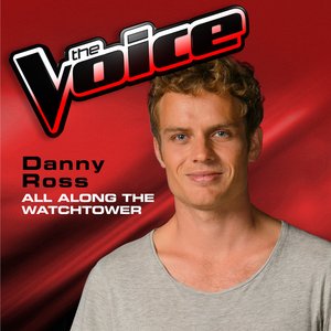 All Along the Watchtower (The Voice 2013 Performance) - Single