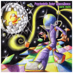 Psychedelic Outer Space Dance