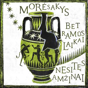Bet Ramūs Laikai Nesitęs Amžinai