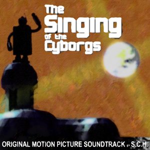 The Singing of the Cyborgs