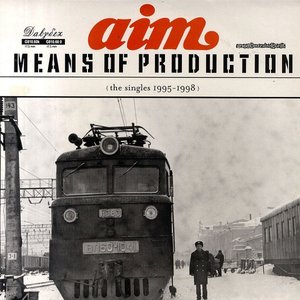 Means Of Production (The Singles 1995 - 1998)