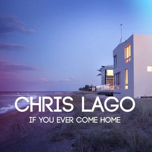 If You Ever Come Home - Single