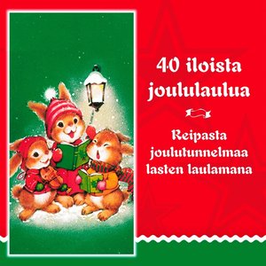 40 Iloista Joululaulua