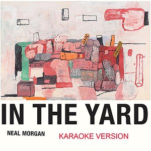 In the Yard (Karaoke Version)