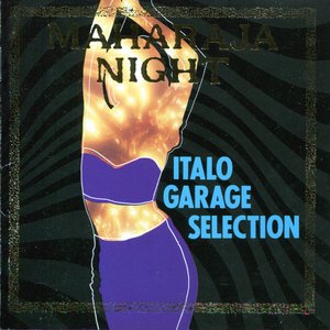 Maharaja Night - Italo Garage Selection