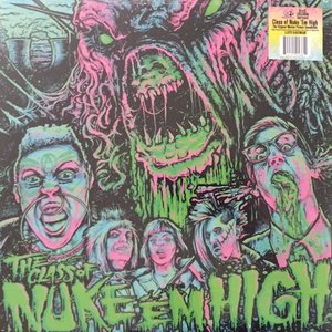 Nuke Em High (Soundtrack, Theme Song: the Class of Nuke Em High & Return to Nuke Em High)