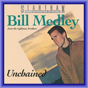 BILL MEDLEY - Unchained - Zortam Music
