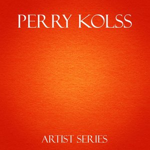 Perry Kolss Works
