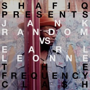 Shafiq Presents Jank Random vs. Earl Leonn The Frequency Clash