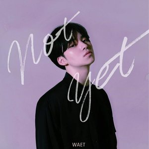 Not Yet - Single
