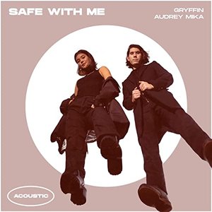 Safe With Me (with Audrey Mika) [Acoustic]