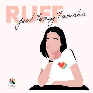 Ruff (feat. Yazzy Tanaka) - Single