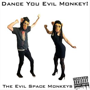 Dance You Evil Monkey!