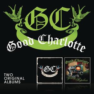 Good Charlotte/The Young And The Hopeless