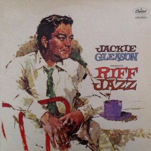 Jackie Gleason Presents Riff Jazz