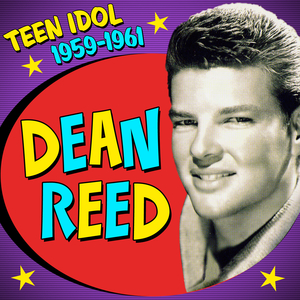 Dean Reed - Teen Idol 1959-1961 - Zortam Music