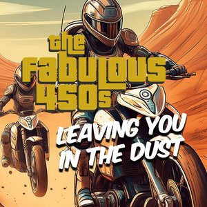 Leaving You In The Dust
