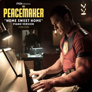 Home Sweet Home (Piano Version) [from "Peacemaker"] - Single