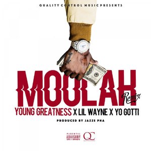 Moolah (Remix) [feat. Lil Wayne & Yo Gotti) - Single