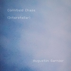 Cornfield Chase (Interstellar) - Single