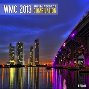 Wmc 2013 Tulum Records Compilation