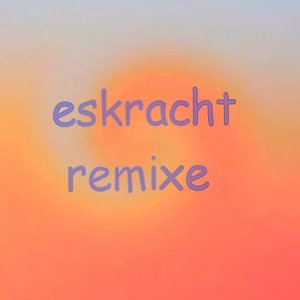 eskracht remixe のアバター