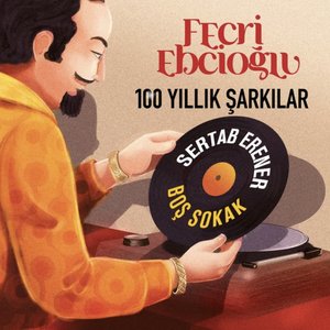 Boş Sokak (Fecri Ebcioğlu 100 Yıllık Şarkılar)