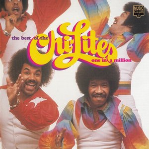 The Best Of The Chi-Lites / One In A Million